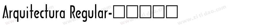 Arquitectura Regular字体转换